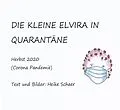 E-Book (epub) Die kleine Elvira in Quarantäne von Heike Schaer