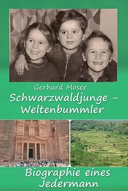 E-Book (epub) Schwarzwaldjunge - Weltenbummler von Gerhard Moser