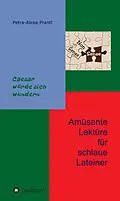 E-Book (epub) Amüsante Lektüre für schlaue Lateiner von Petra-Alexa Prantl