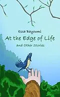 E-Book (epub) At the Edge of Life von Essa Bayoumi