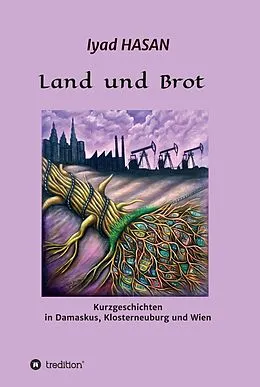 E-Book (epub) Land und Brot von Iyad Hasan