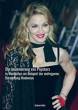 Kartonierter Einband Die Inszenierung von Popstars in Musikclips von Gudrun Holtz