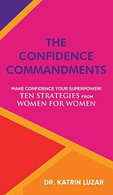 eBook (epub) The Confidence Commandments de Katrin Luzar