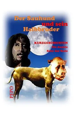 E-Book (epub) Der Sauhund und sein Halbbruder von PEPO (Peter) Haller