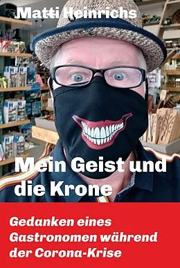 E-Book (epub) Mein Geist und die Krone von Matti Heinrichs