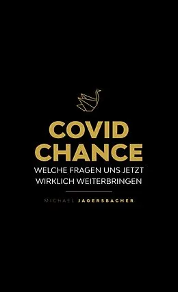E-Book (epub) Covid Chance von Michael Jagersbacher