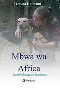 E-Book (epub) Mbwa wa Africa von Jessica Hofmann