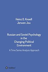 eBook (epub) Russian and Soviet Psychology in the Changing Political Environment de Heinz-Dieter Knöll, Jerwen Jou