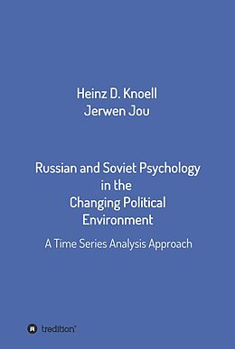 eBook (epub) Russian and Soviet Psychology in the Changing Political Environment de Heinz-Dieter Knöll, Jerwen Jou