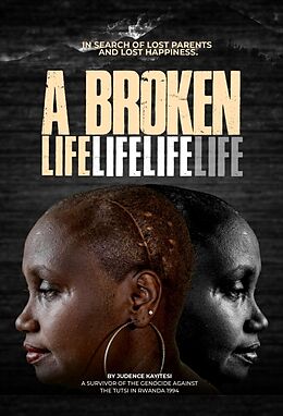 Livre Relié A broken life de Judence Kayitesi