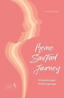 E-Book (epub) Meine SoulFood Journey von Kira Siefert, Isabell Mezger-Schumann