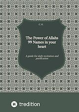 eBook (epub) The Power of Allahs 99 Names in your heart de c. k.