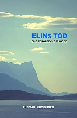 E-Book (epub) Elins Tod von Thomas Kirschner