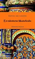 E-Book (epub) Ein talentierter Musterknabe von Sophie van Lindern