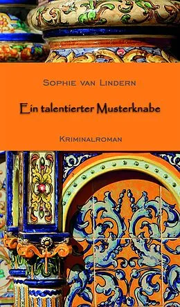 E-Book (epub) Ein talentierter Musterknabe von Sophie van Lindern