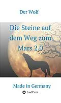 E-Book (epub) Die Steine auf dem Weg zum Mars 2.0 von Der Wolf