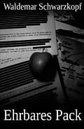 E-Book (epub) Ehrbares Pack von Waldemar Schwarzkopf