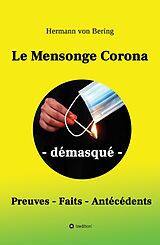 eBook (epub) Le Mensonge Corona - démasqué de Hermann von Bering