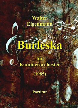 Kartonierter Einband Burleska für Kammerorchester von Walter Eigenmann
