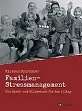 E-Book (epub) Familien-Stressmanagement von Kirsten Schreiber