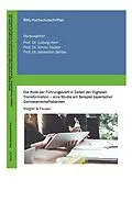 E-Book (epub) Die Rolle der Führungskraft in Zeiten der Digitalen Transformation - eine Studie am Beispiel bayerischer Genossenschaftsbanken von Markus Riegler, Simon Fauser