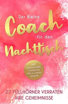 E-Book (epub) Der kleine Coach für den Nachttisch von Silvia Heimburger, Christine Schorer, Astrid Best-Botthof