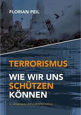E-Book (epub) Terrorismus - wie wir uns schützen können von Florian Peil