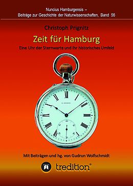 E-Book (epub) Zeit für Hamburg - Eine Uhr der Sternwarte und ihr historisches Umfeld von Christoph Prignitz