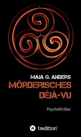 E-Book (epub) Mörderisches Déjà-vu von Maja G. Anders