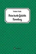 E-Book (epub) Meine Bunte Gedichte Sammlung von Christine Fiedler