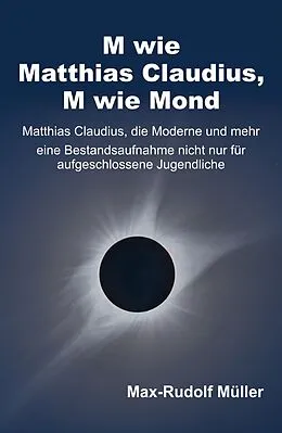 E-Book (epub) M wie Matthias Claudius, M wie Mond von Max-Rudolf Müller