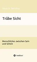 E-Book (epub) Trübe Sicht von Klaus A. Sartorius
