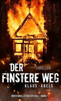 E-Book (epub) Der finstere Weg von Klaus Abels