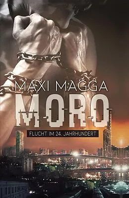 E-Book (epub) MORO Flucht im 24. Jahrhundert von Maxi Magga