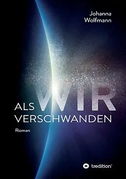 E-Book (epub) Als wir verschwanden von Johanna Wolfmann