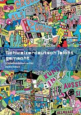 Kartonierter Einband Schweizerdeutsch leicht gemacht - Grammatikbuch von Verena Schorn