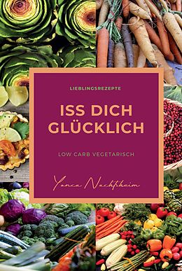 E-Book (epub) iss dich glücklich von Yonca Nachtsheim