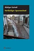 E-Book (epub) Vorläufiger Spurwechsel von Rüdiger Steindl