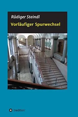 E-Book (epub) Vorläufiger Spurwechsel von Rüdiger Steindl
