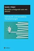 E-Book (epub) Beruflich erfolgreich sein mit AD(H)S von Ortrud Sander, Ute Kögler