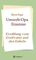 E-Book (epub) Umwelt-Opa Erasmus von Horst Pape