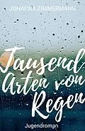 E-Book (epub) Tausend Arten von Regen von Johanna Zimmermann