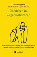 E-Book (epub) Überleben Im Organisationszoo von Claudia Hupprich