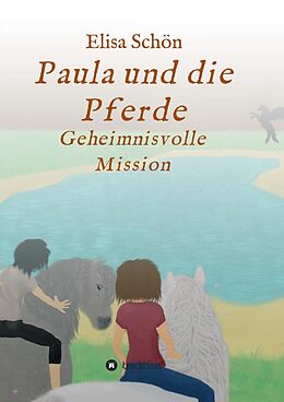 Kartonierter Einband Paula und die Pferde von Elisa Schön