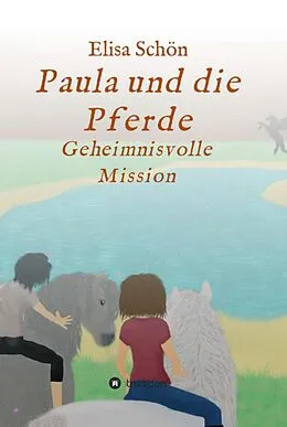 E-Book (epub) Paula und die Pferde von Elisa Schön