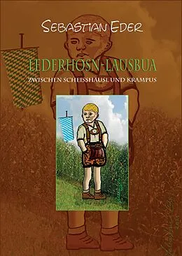 E-Book (epub) LEDERHOSN-LAUSBUA von Sebastian Eder
