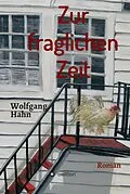 E-Book (epub) Zur fraglichen Zeit von Wolfgang Hahn