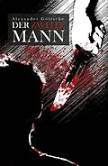E-Book (epub) Der zweite Mann - Leben zwischen Neid und Tod von Alexander Göttsche