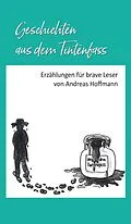 E-Book (epub) Geschichten aus dem Tintenfass von Andreas Hoffmann