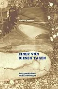 E-Book (epub) Einer von diesen Tagen von Steffen Brabetz